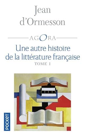 une autre histoire de la littérature française t.1