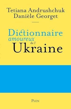 dictionnaire amoureux de l'Ukraine