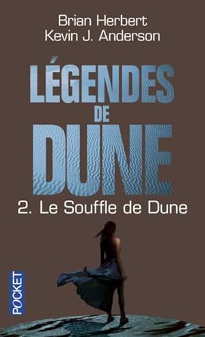légendes de Dune Tome 2 : le souffle de Dune