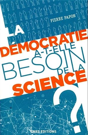 la démocratie a-t-elle besoin de la science ?