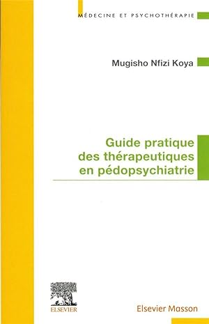 guide pratique des thérapeutiques en pédopsychiatrie