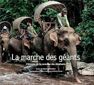 la marche des géants ; l'histoire de la Caravane des éléphants