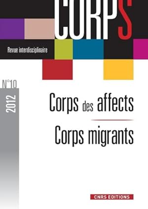 Revue Corps N.10 ; Corps Des Affects ; Corps Migrants