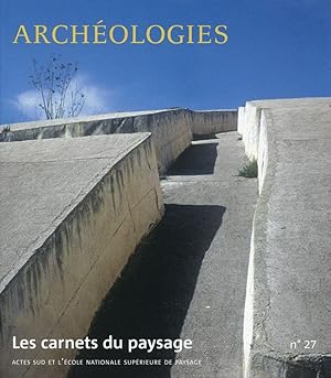 Les carnet du paysage n.27 : archéologie
