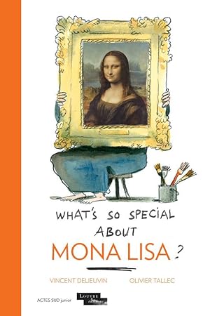 what's so special about Mona Lisa?