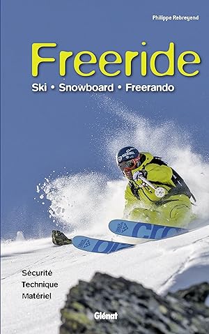 freeride ; ski, snowboard, freerando