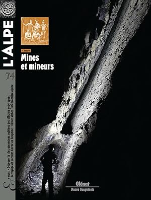 l'Alpe n.74 : mines et mineurs
