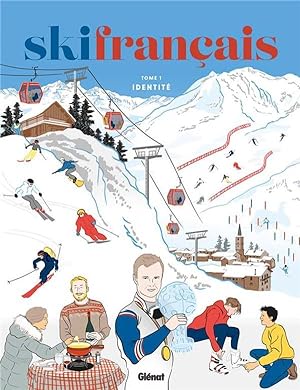 ski francais Tome 1 : identité