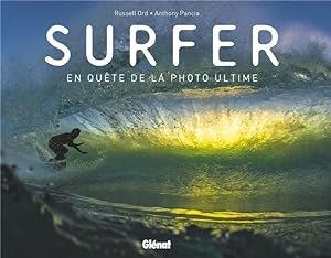 surfer ; en quête de la photo ultime