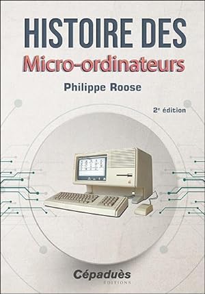 histoire des micro-ordinateurs (2e édition)