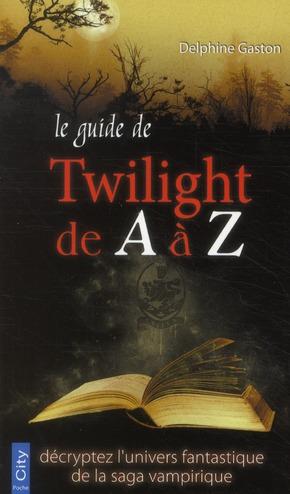 Le guide de "Twilight" de A à Z