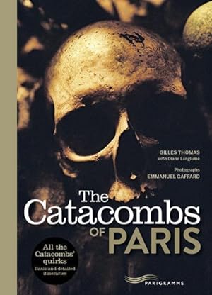 the catacombs of Paris (édition 2017)