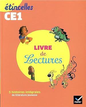 étincelles : français ; CE1 ; livre de lectures de l'élève (édition 2019)