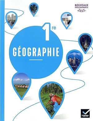 géographie ; 1re ; livre de l'élève (édition 2019)