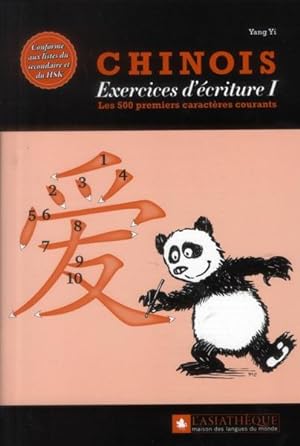 Chinois ; exercices d'écriture t.1 ; les 500 premiers caractères courants