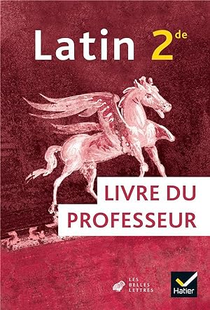 latin ; 2de ; livre du professeur (édition 2019)