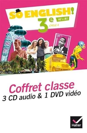 SO ENGLISH! : 3e ; 3 CD audio + 1 DVD pour la classe