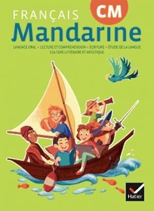 mandarine : français ; CM ; livre de l'élève (édition 2018)