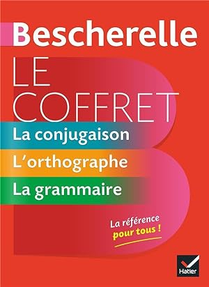 Bescherelle : le coffret de la langue française ; la conjugaison, l'orthographe, la grammaire