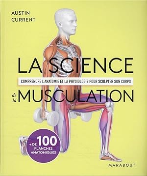 la science de la musculation : comprendre l'anatomie et la physiologie pour sculpter son corps