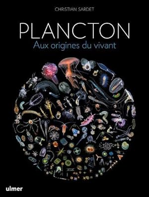plancton : aux origines du vivant