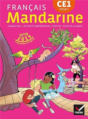 mandarine : français ; CE1 ; livre de l'élève (édition 2019)