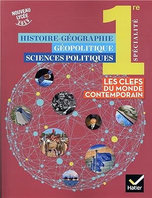 histoire-géographie, géopolitique, sciences politiques ; 1re ; livre de l'élève (édition 2019)