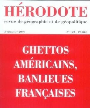 REVUE HERODOTE N.122 ; ghettos américains ; banlieues françaises
