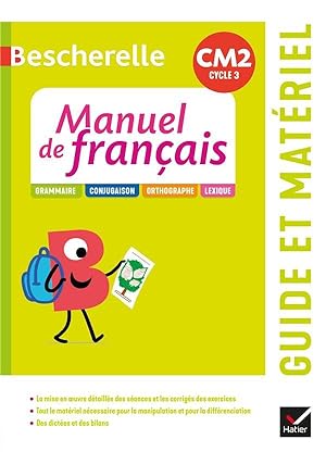 Bescherelle : manuel de français ; CM2 ; guide pédagogique