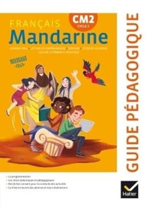 mandarine : français ; CM2 ; guide pédagogique (édition 2017)