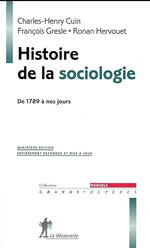 histoire de la sociologie ; de 1789 à nos jours (4e édition)