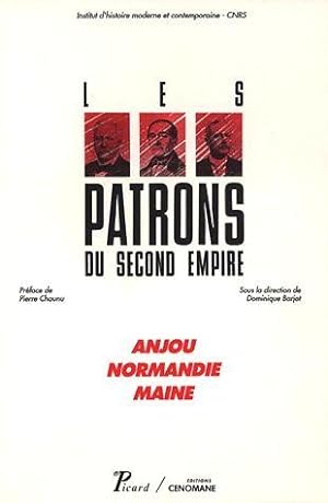 Les patrons du second Empire. 1. Les patrons du second Empire. Anjou, Normandie, Maine. Volume : 1