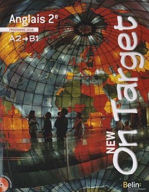 ON TARGET : anglais ; 2nde ; A2-B1 ; livre de l'élève (édition 2010)