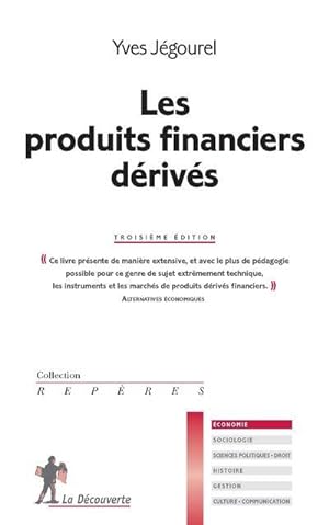 les produits financiers dérivés (3e édition)