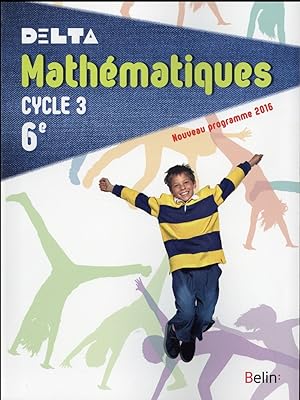 DELTA : mathématiques ; 6ème ; livre de l'élève ; grand format (édition 2016)