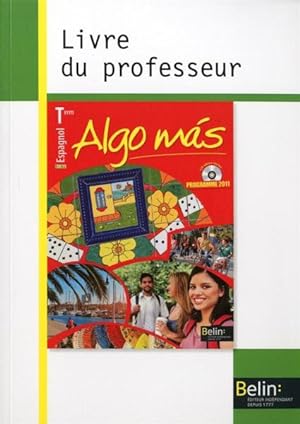 ALGO MAS : espagnol ; terminale ; livre du professeur