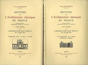 histoire de l'architecture classique en France t.1 l'architecture sous Henri IV et Louis XIII t.1...