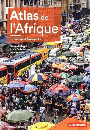 atlas de l'Afrique : un continent émergent ? (3e édition)