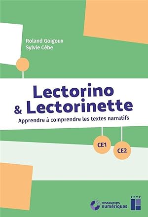 Lectorino & Lectorinette : apprendre et comprendre les textes narratifs ; CE1/CE2 (édition 2019)