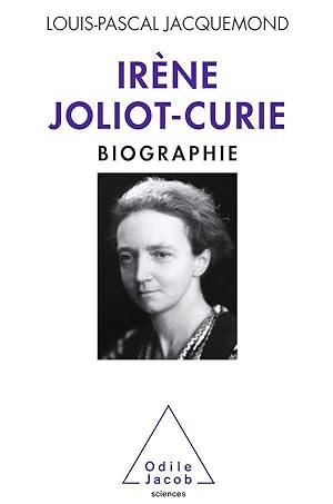 Irene Joliot-Curie ; une scientifique féministe