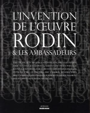 l'invention de l'oeuvre ; Rodin et les ambassadeurs