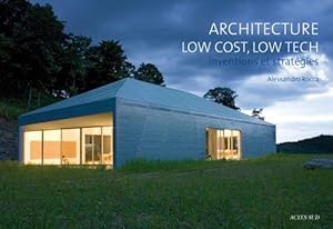 Architecture low cost, low tech