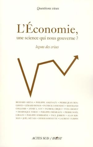 l'économie, une science qui nous gouverne ? leçons des crises