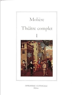 Théâtre complet / Molière. 1. Théâtre complet