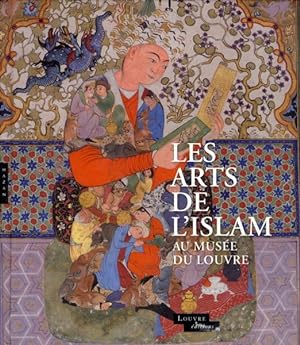 les arts de l'Islam au musée du Louvre