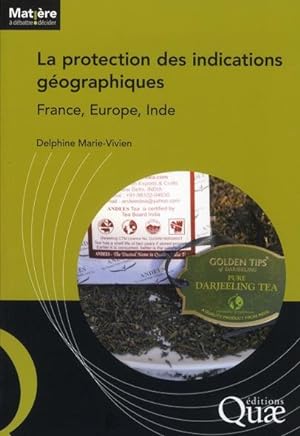 la protection des indications géographiques ; France, Europe, Inde