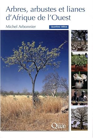 arbres, arbustes et lianes d'Afrique de l'Ouest (4e édition)