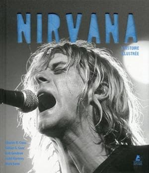 Nirvana ; l'histoire illustrée