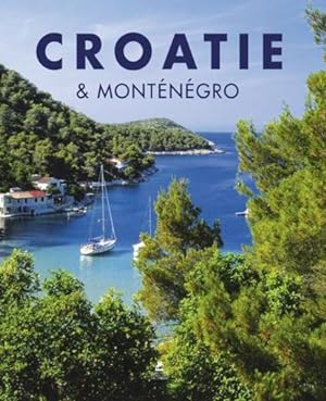 la Croatie ; Monténégro (édition 2017)