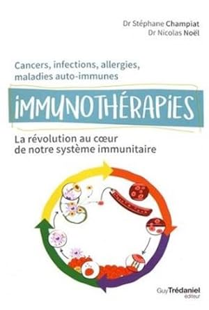 immunothérapie ; la révolution au coeur de notre système immunitaire